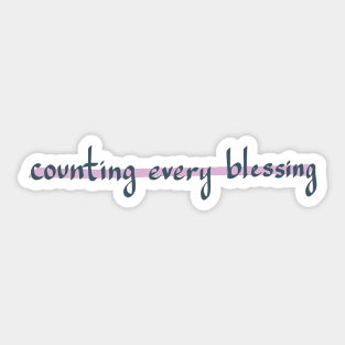 COUNTING EVERY BLESSING Sticker